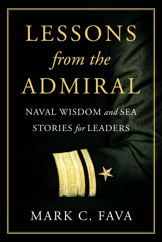 Cover for Lessons from the Admiral: Naval Wisdom and Sea Stories for Leaders